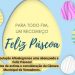 Feliz Páscoa!