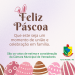 Feliz Páscoa!