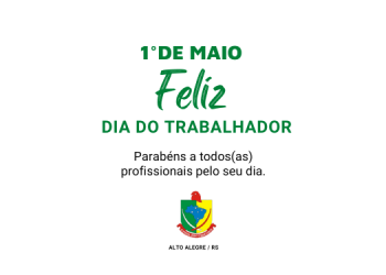 Feliz Dia do Trabalhador